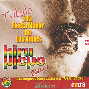 HIRU HICHO<br> Tributo a la fiesta Mayor de los Andes