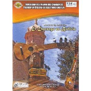EL CHARANGO EN BOLIVIA <br> Documental historico � DVD