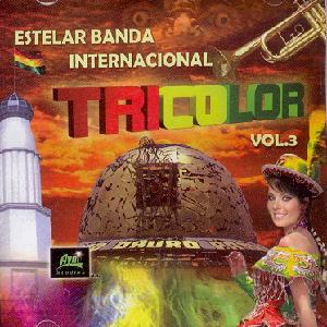 ESTELAR  BANDA INTERNACIONAL TRICOLOR<BR> Vol. 3