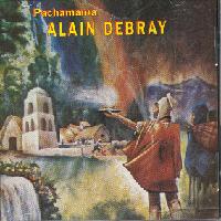 ALAIN DEBRAY <br>Pachamama