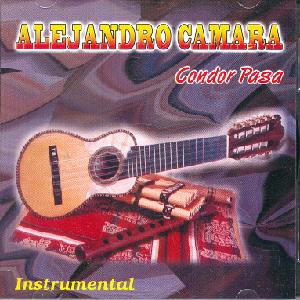 ALEJANDRO CAMARA<br> Condor Pasa � INSTRUMENTAL