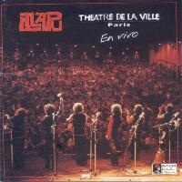 Illapu  (CD) <BR>  Theatre De La Ville<BR>Paris   -En vivo