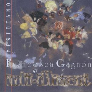 INTI ILLIMANI & FRANCESCA GAGNON<br> Meridiano