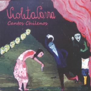 VIOLETA PARRA<br> Cantos Chilenos