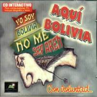 AQU� BOLIVIA <BR> Yo soy Bolivia no me separen