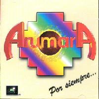 ARUMARA <BR> Por Siempre
