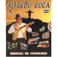 ALFREDO COCA (DVD) <BR> Esencias en Charango