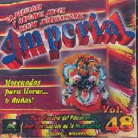 BANDA INTERNACIONAL IMPERIAL <BR> Morenadas para llorar . . . O dudas Vol. 48