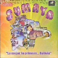 SUMAYA <BR> Lo mejor, lo primero . . . Bolivia