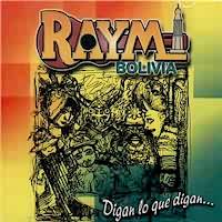 RAYMI BOLIVIA <BR> Digan lo que digan�
