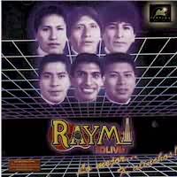 RAYMI BOLIVIA <BR> Lo mejor. . . Kalinchos