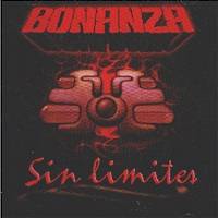 BONANZA <BR> Sin limites