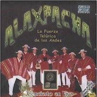 ALAXPACHA <BR> La fuerza tel�rica de los Andes (Concierto en vivo)
