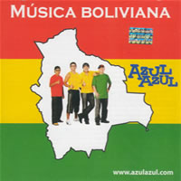 AZUL AZUL <BR> Musica Boliviana