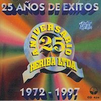 25 A�OS DE EXITOS <BR> Aniversario Heriba  Ltda. 1972 - 1997