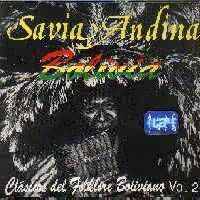 SAVIA ANDINA <BR> Clasicos del Folklore Boliviano II