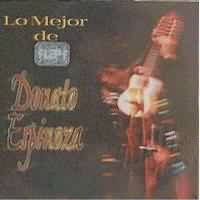 DONATO ESPINOZA <BR> Lo mejor de ....