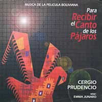 CERGIO PRUDENCIO <BR> Para recibir el canto de los pajaros