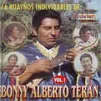 BONNY ALBERTO TERAN <BR> 16 HUAY�OS INOLVIDABLES