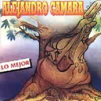 ALEJANDRO CAMARA <BR> Lo mejor de Alejandro C�mara