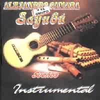 ALEJANDRO CAMARA Y EL GRUPO SAYUBU <BR> Sue�os Instrumental