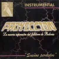 PROYECCION <BR> Instrumental - Sue�os Perdidos