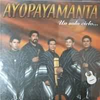 AYOPAYAMANTA <BR> Un Solo Cielo