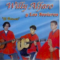 WILLY ALFARO Y LOS NOVIEROS <BR> El botarate