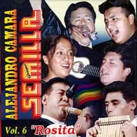 ALEJANDRO CAMARA Y EL GRUPO SEMILLA <BR> Vol. 6 Rosita