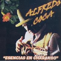 ALFREDO COCA <BR> Esencias en charango