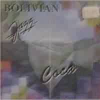 BOLIVIAN JAZZ <BR> Coca