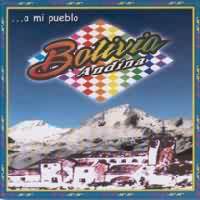 BOLIVIA ANDINA <BR> A mi pueblo