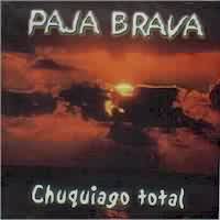 PAJA BRAVA <BR> Chuquiago total
