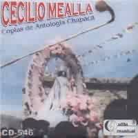 CECILIO MEALLA <BR> Coplas de Antologia Chapaca