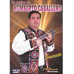 HUMBERTO CABALLERO <BR> Lo mejor de Humberto Caballero